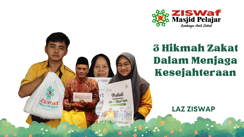 3 Hikmah Zakat Dalam Menjaga Ksejahteraan