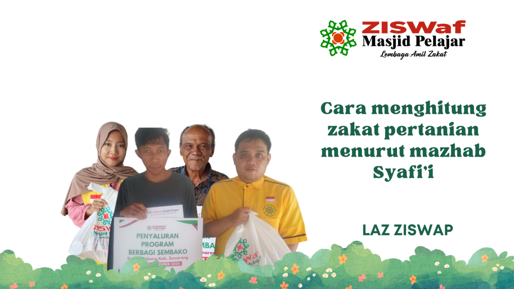 Cara Menghitung Zakat Pertanian Menurut Mazhab Syafi'i